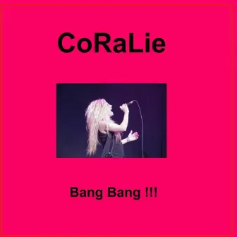 Bang bang !!! by Coralie