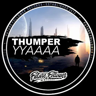 YYAAAA by Thumper