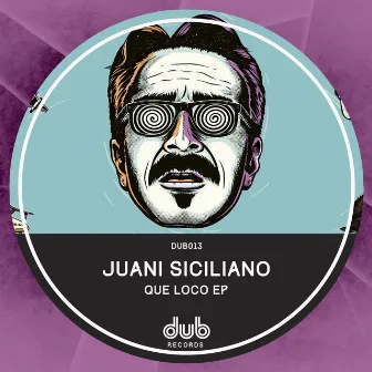 Que Loco EP by Juani Siciliano