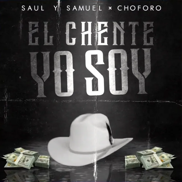 El Chente Yo Soy