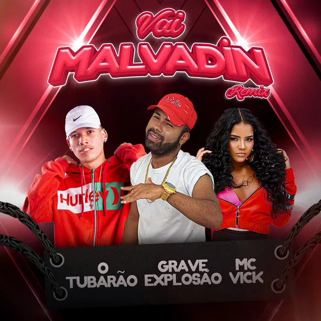 Vai Malvadin (feat. Mc Vick)