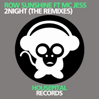 2Night (The Remixes) by Row Sunshine