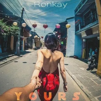 Yours by DJ. Ronkay