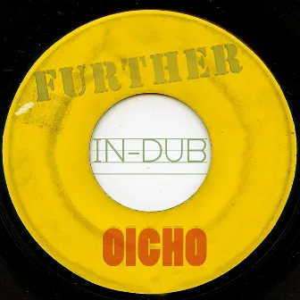 Further In-Dub by Oicho