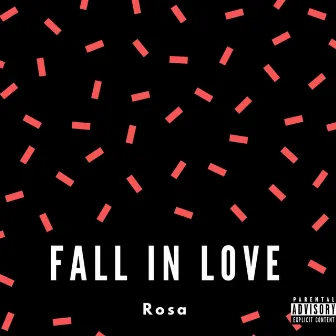 Fall in Love by Rosa Jones