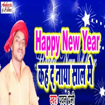 Happy New Year Kah Da Naya Saal Me by 