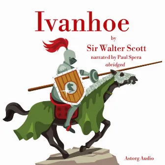 Ivanhoe by Walter Scott