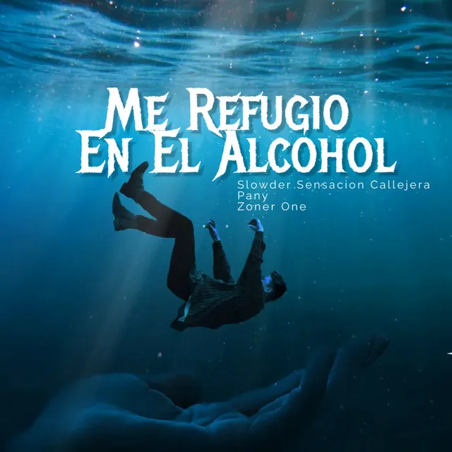 Me Refugio en el Alcohol