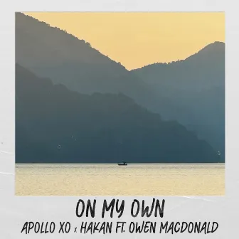 On My Own by Apollo Xo