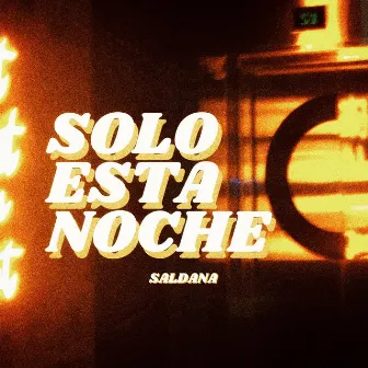 Solo Esta Noche by Saldana