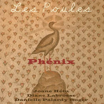 Phénix by Les Poules