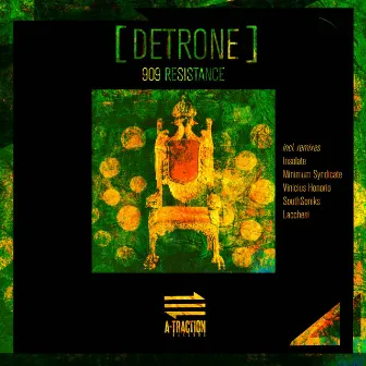 Detrone by 909 Resistance