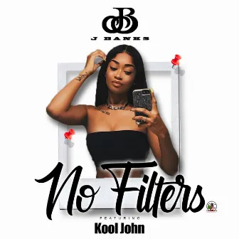 No Filters by J Banks