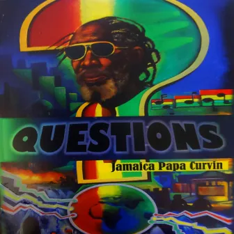 Questions by Jamaica Papa Curvin