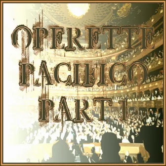 Operette Pacifico, Pt. 1 by Jo Moutet