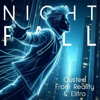 Nightfall by Ousted From Reality