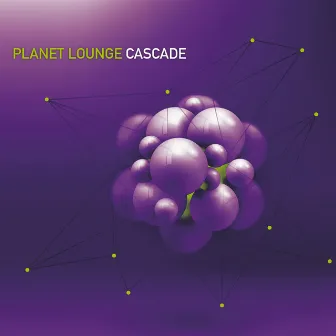 Cascade by Planet Lounge