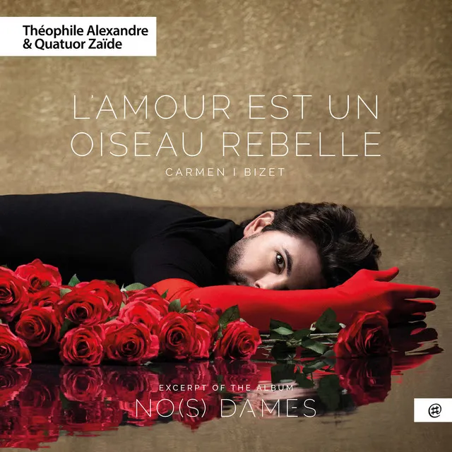 No(s) Dames - Bizet: L'Amour est un oiseau rebelle, Carmen