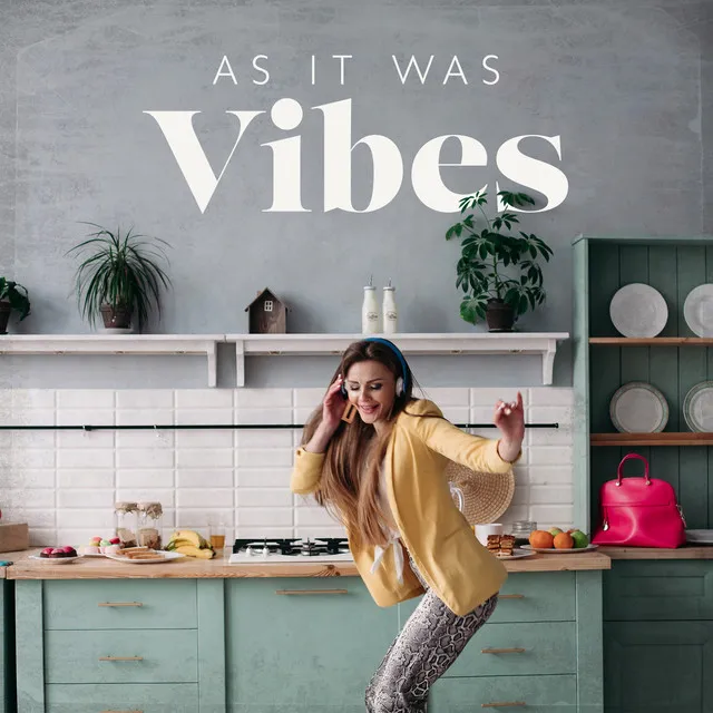 Vibes Come As It Was – Musica Per Ballare, Baciare E Sognare