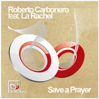 Save a Prayer (feat. La Rachel) by Roberto Carbonero