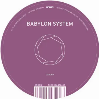 Loaded / Dancin Shoes by Babylon System