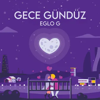 Gece Gündüz by Eglo G