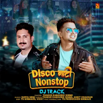 Disco Nati Nonstop Dj Track by Thakur Raghubir Singh