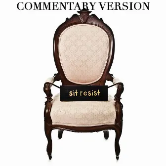 Sit Resist (Commentary Version) by Laura Stevenson