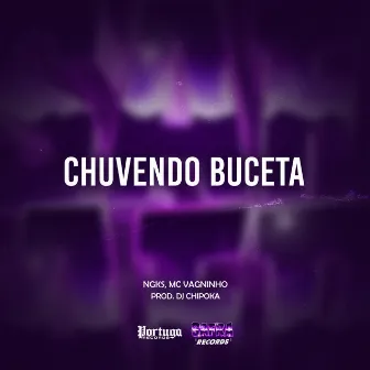 Chuvendo Buceta by Dj Chipoka