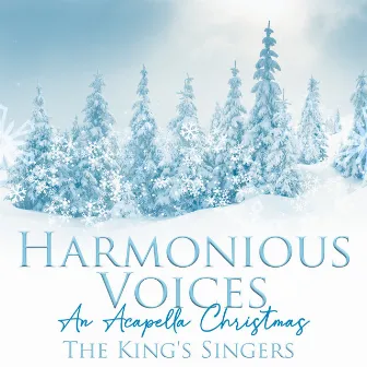 Harmonious Voices: An Acapella Christmas by The King's Singers