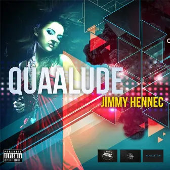 Quaalude by Jimmy Hennec