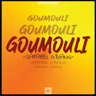 Goumouli by Safarel Obiang