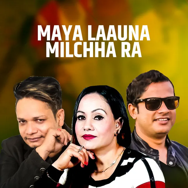 Maya Laauna Milchha Ra