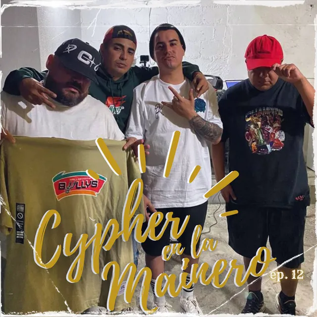 Cypher en la Mainero, Ep.12