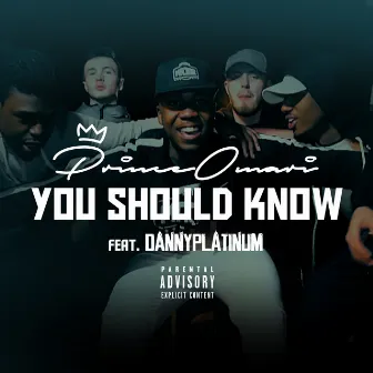 You Should Know by Prince Omari