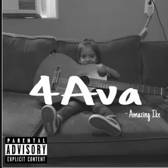 4 Ava by Amazing Ike