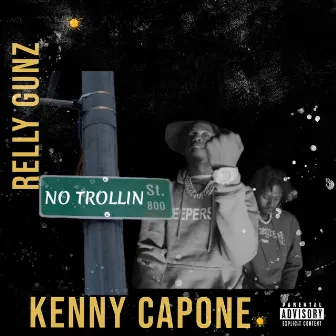 No Trollin by Kenny Capone