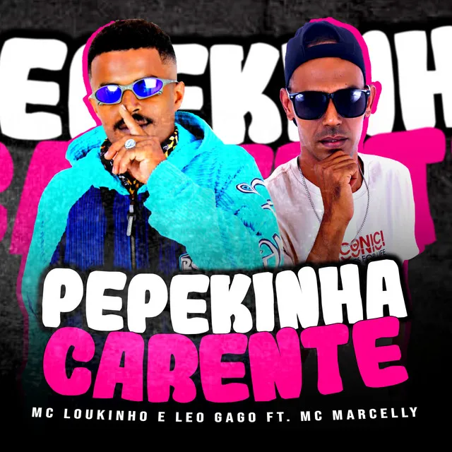 Pepekinha Carente (feat. MC Marcelly)