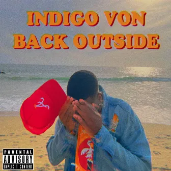 Back Outside Freestyle by IndigoVon