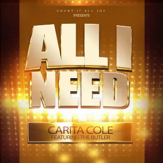 All I Need (feat. The Butler) by Carita Cole