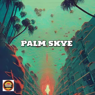 Palm Skye by Dhedbeats