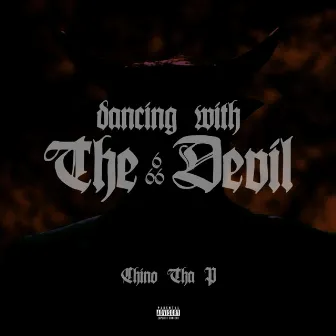 Dancing With the Devil by Chino Tha P