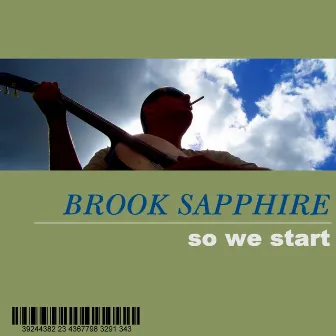 So We Start by Brook Sapphire