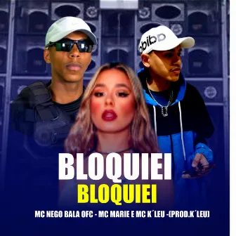 Bloquiei Bloquiei by Mc Marie