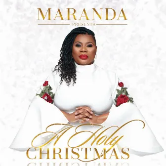 Maranda Presents a Holy Christmas by Maranda Curtis