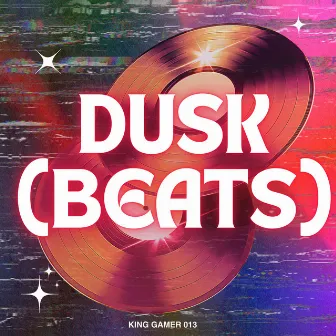 Dusk (Beats) [Instrumental Version] by Unknown Artist