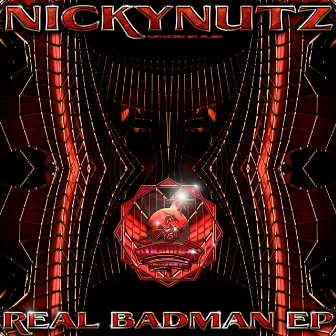 Real Badman EP by Nickynutz