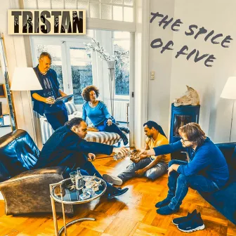 The Spice of Five by Tristan