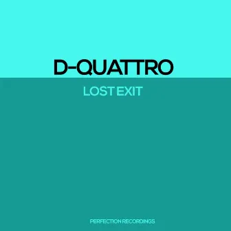 Lost Exit by D-Quattro