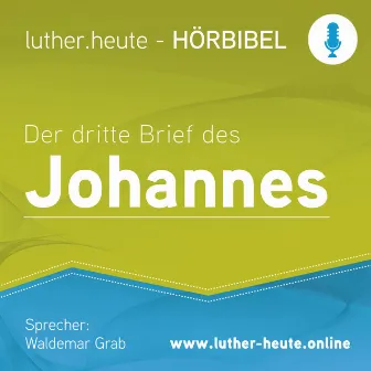 Der dritte Brief des Johannes (Luther.heute) by Waldemar Grab